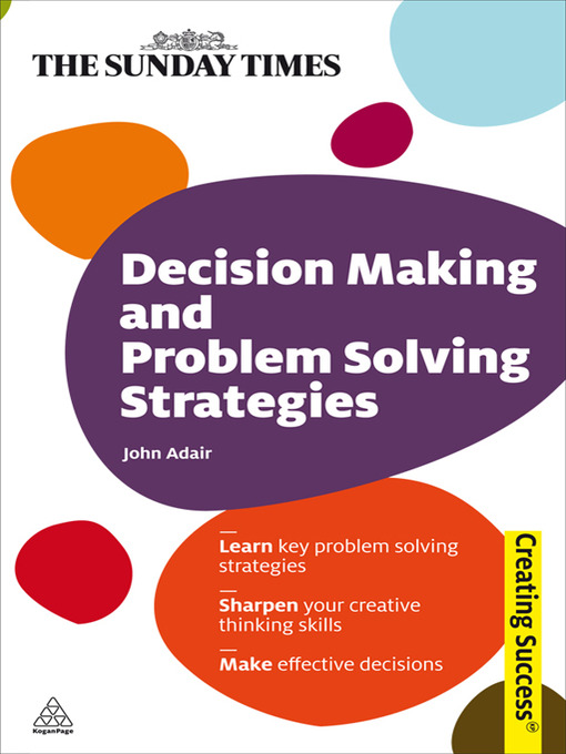 explain the various aspects of decision making and problem solving